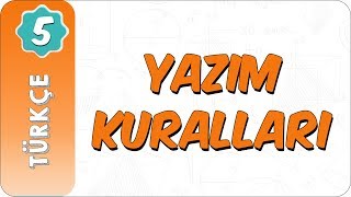 5. Sınıf Türkçe | Yazım Kuralları