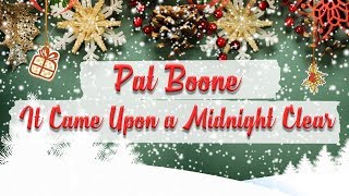 Watch Pat Boone It Came Upon A Midnight Clear video