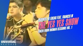 Watch Parokya Ni Edgar The Yes Yes Show video