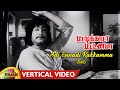 Pattikada Pattanama Tamil Movie Songs | Adi Ennadi Rakkamma (Sad) Vertical Video| Sivaji|Jayalalitha