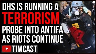 Trump's DHS Running Terror Probe Into Antifa Over International Support As Portland Riots Continue