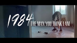 Watch 1984 The Man You Think I Am video
