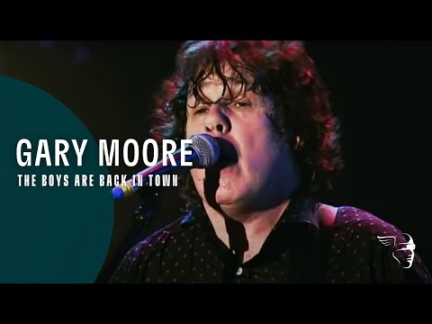 Gary Moore - The Boys Are Back In Town