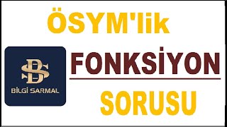 ÖSYM'lik FONKSİYON SORUSU BİLGİ SARMAL'dan