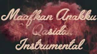 Maafkan Anakku : Qasidah instrumental