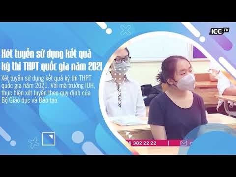 IUH - Tuyến sinh Đại học chính quy năm 2021