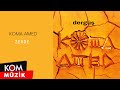 Koma Amed - Zerde (Official Audio © Kom Müzik)