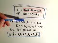 Vectors - The Dot Product