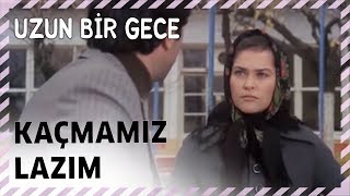 Kaçmamız Lazım Uzun Bir Gece