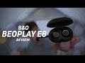 B&O Beoplay E8 review - Good earbuds with bad execution