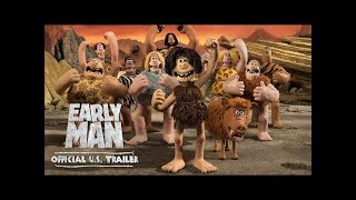 Early Man (2018 Movie) Official U.S. Trailer - Eddie Redmayne, Tom Hiddleston, Maisie Williams
