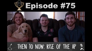 The rise of The Athletes Podcast - Episode #75