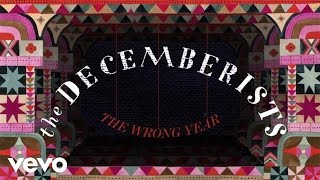 Watch Decemberists The Wrong Year video