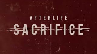 Watch Sacrifice Afterlife video