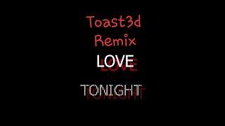 Shouse-Love Tonight(Toast3D Remix)