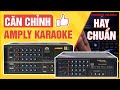 Hoang Audio - Hướng Dẫn Chỉnh Amply Karaoke Hay Chuẩn Cho Gia Đình
