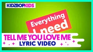 Watch Kidz Bop Kids Tell Me You Love Me video