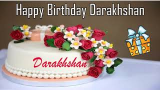 Happy Birthday Darakhshan Image Wishes✔
