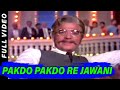 Pakdo Pakdo Re Jawani | Mohammed Rafi | Roop Tera Mastana 1972 Songs | Mumtaz, Jeetendra