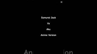 What If Samurai Jack Was An Anime?