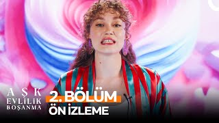 Aşk Evlilik Boşanma 2. Bölüm Ön İzleme