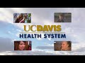 Four stories from UC Davis Health System