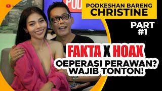 Hah⁉ Operasi Perawan⁉ | Christine PodkeShan Part#1