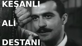 Keşanlı Ali Destanı - Eski Türk Filmi Tek Parça