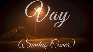 Sırdaş - Vay Sezen Aksu Cover