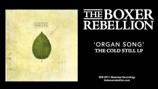 Watch Boxer Rebellion Organ Song video