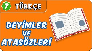 Deyimler ve Atasözleri | 7. Sınıf Türkçe #evokul Kampı