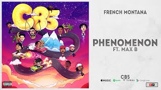 Watch French Montana Phenomenon feat Max B video