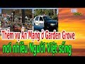 Th,ê,m v,ụ Á,n M,ạ,ng ở Garden Grove n,ơ,i nh,i,ề,u Người Việt s,ố,ng - Donate Sharing