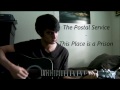 This Place is a Prison acoustic cover - The Postal Service