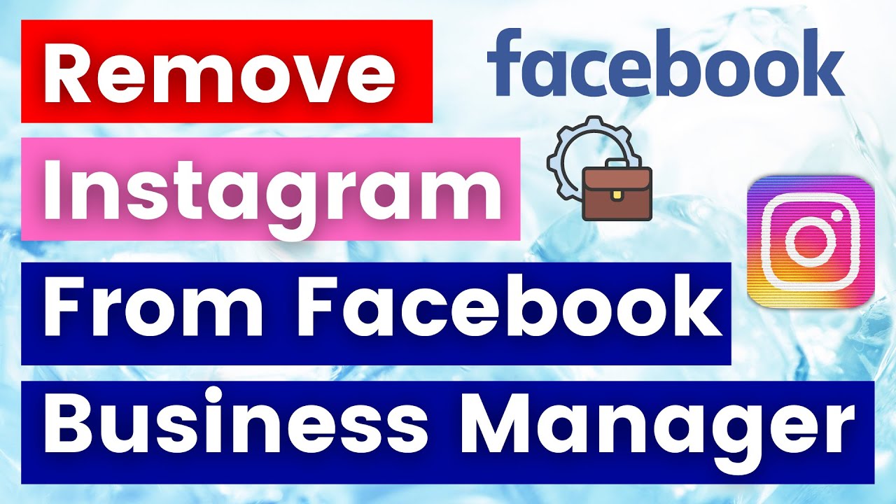 How To Remove An Instagram Account From a Business How To Remove An Instagram Account From a Business
