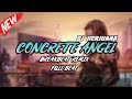 DJ CONCRETE ANGEL BREAKBEAT REMIX FULL MELODY TERBARU 2024