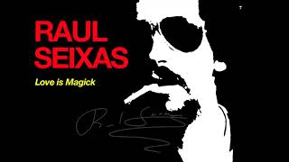 Raul Seixas - Love Is Magick