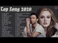 Maroon 5, Adele, Ed Sheeran, Taylor Swift, Lady Gaga | Top 40 Popular Song 2020 | Top Song This Week