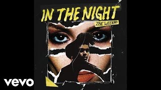 Watch Weeknd In The Night video
