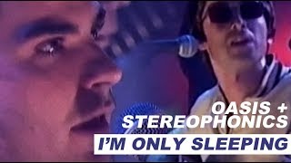 Watch Stereophonics Im Only Sleeping video