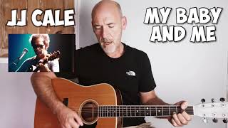 Watch JJ Cale My Baby And Me video
