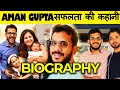 Aman Gupta Biography: Marketing Genius? Shark Tank India Judge