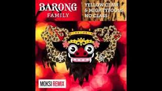 Yellow Claw & Mightyfools - No Class (Moksi Remix)