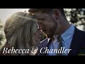 Rebecca & Chandler | Wedding Film