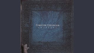 Watch Forever Changed Time Will Change Everything video