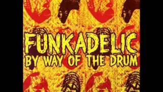 Watch Funkadelic By Way Of The Drum video