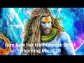 Bom Bom Har Har MahaDev Bhakti Drop Humbing Dance Mix Dj Rajesh Raj 2020 |High Power Bass Dj Song