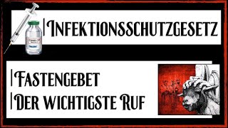 Infektionsschutzgesetz| Fastengebet | Der wichtigste Ruf (Joel 2)