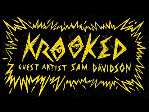 Krooked Guest Artist Sam Davidson