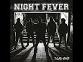 Night Fever - Dead End (Full Album)